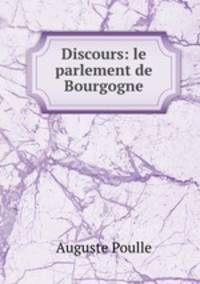Discours: le parlement de Bourgogne