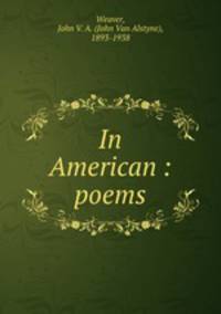 In American : poems