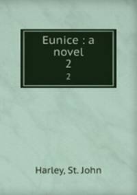 Eunice : a novel. 2