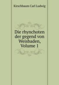 Die rhynchoten der gegend von Weisbaden, Volume 1