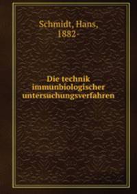 Die technik immunbiologischer untersuchungsverfahren