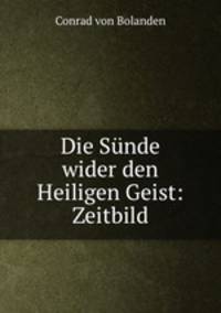 Die Sunde wider den Heiligen Geist: Zeitbild