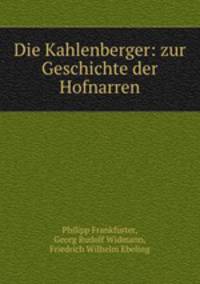 Die Kahlenberger: zur Geschichte der Hofnarren