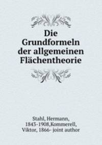 Die Grundformeln der allgemeinen Flachentheorie