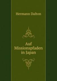 Auf Missionspfaden in Japan