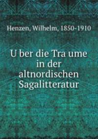 U?ber die Tra?ume in der altnordischen Sagalitteratur