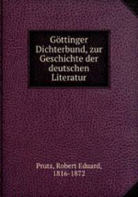 Gottinger Dichterbund, zur Geschichte der deutschen Literatur