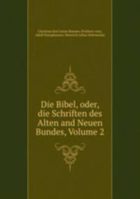 Die Bibel, oder, die Schriften des Alten and Neuen Bundes, Volume 2