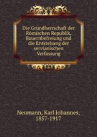Die Grundherrschaft der Romischen Republik, Bauernbefreiung und die Entstehung der servianischen Verfassung