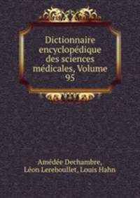 Dictionnaire encyclopedique des sciences medicales, Volume 95