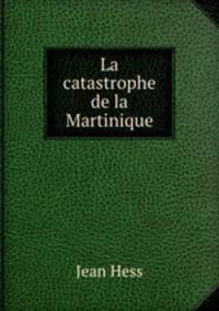 La catastrophe de la Martinique