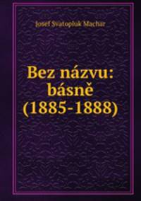 Bez nazvu: basne (1885-1888)