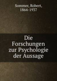 Die Forschungen zur Psychologie der Aussage