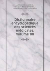 Dictionnaire encyclopedique des sciences medicales, Volume 88