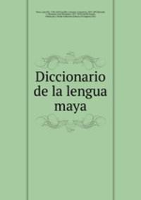 Diccionario de la lengua maya