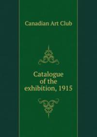 Catalogue of the exhibition, 1915
