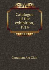 Catalogue of the exhibition, 1914