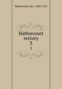 Hathercourt rectory. 3