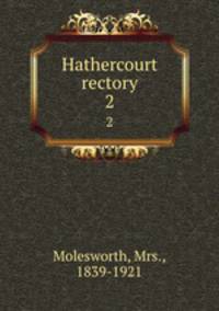 Hathercourt rectory. 2