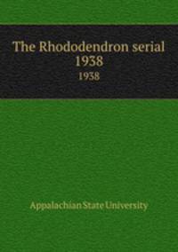 The Rhododendron serial. 1938