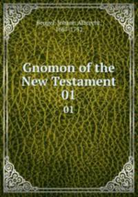 Gnomon of the New Testament. 01