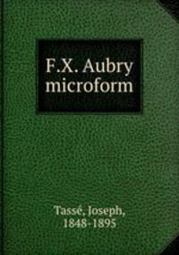 F.X. Aubry microform