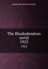 The Rhododendron serial. 1923