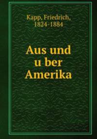 Aus und u?ber Amerika