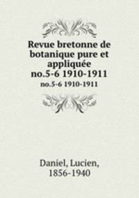 Revue bretonne de botanique pure et applique. no.5-6 1910-1911