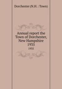 Annual report the Town of Dorchester, New Hampshire. 1935