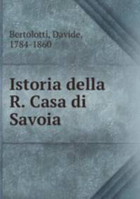 Istoria della R. Casa di Savoia