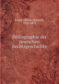 Bibliographie der deutschen Rechtsgeschichte