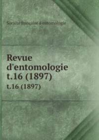 Revue d`entomologie. t.16 (1897)