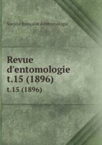 Revue d`entomologie. t.15 (1896)