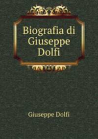 Biografia di Giuseppe Dolfi