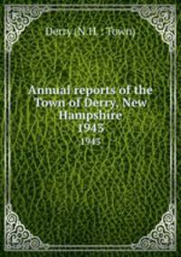 Annual reports of the Town of Derry, New Hampshire. 1943