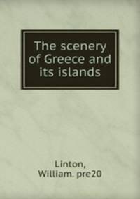 The scenery of Greece and its islands