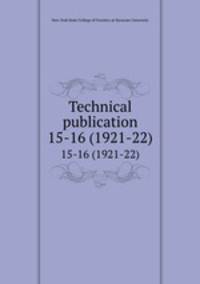 Technical publication. 15-16 (1921-22)