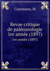 Revue critique de palozoologie. 1re anne (1897)