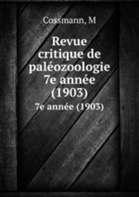 Revue critique de palozoologie. 7e anne (1903)