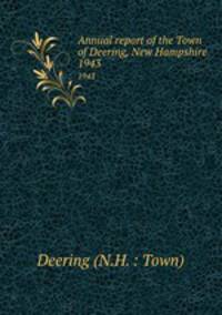 Annual report of the Town of Deering, New Hampshire. 1943