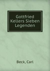 Gottfried Kellers Sieben Legenden