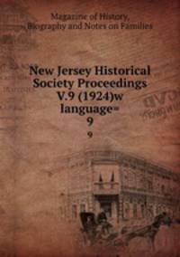 New Jersey Historical Society Proceedings V.9 (1924)w language=. 9