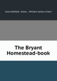 The Bryant Homestead-book