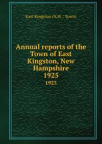 Annual reports of the Town of East Kingston, New Hampshire. 1925
