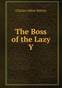 The Boss of the Lazy Y