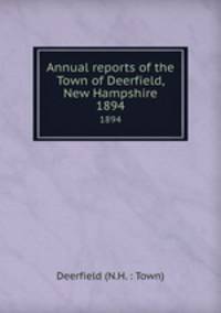 Annual reports of the Town of Deerfield, New Hampshire. 1894