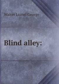 Blind alley: