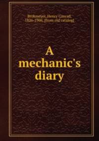 A mechanic`s diary