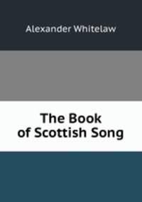 The Book of Scottish Song
